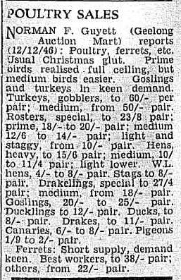 POULTRY SALES. (1946, December 16). Camperdown Chronicle (Vic. : 1877 - 1954), p. 4 Edition: Afternoons.. Retrieved December 19, 2012, from http://nla.gov.au/nla.news-article65438306
