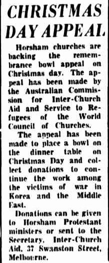 CHRISTMAS DAY APPEAL. (1952, December 23). The Horsham Times (Vic. : 1882 - 1954), p. 6. Retrieved December 21, 2012, from http://nla.gov.au/nla.news-article72788113
