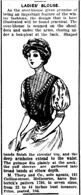 LADIES' BLOUSE. (1908, April 17). The Horsham Times (Vic. : 1882 - 1954), p. 7. Retrieved May 30, 2013, from http://nla.gov.au/nla.news-article72808710