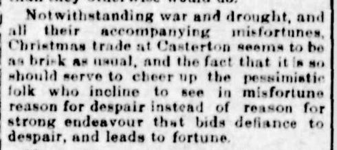 Casterton News. (1915, December 23). The Casterton News and the Merino and Sandford Record (Vic. : 1914 - 1918), p. 2 Edition: Bi-Weekly. Retrieved December 17, 2013, from http://nla.gov.au/nla.news-article74767421